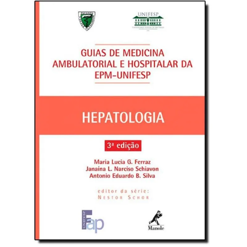 Hepatologia: Guias de Medicina Ambulatorial Hospitalar Unifesp-epm