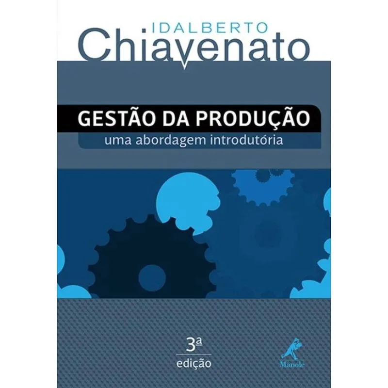 Gestao Da Producao: Uma Abordagem Introdutoria - 3ª Ed