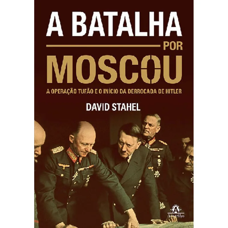 A BATALHA POR MOSCOU