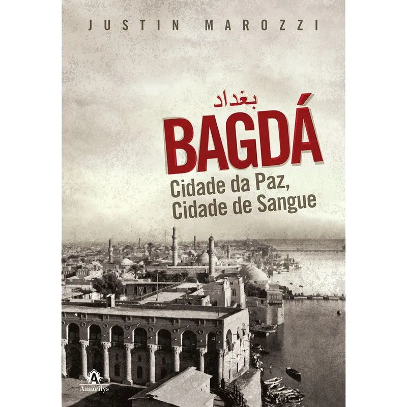 Livro - Bagdá: Cidade da paz, cidade de sangue