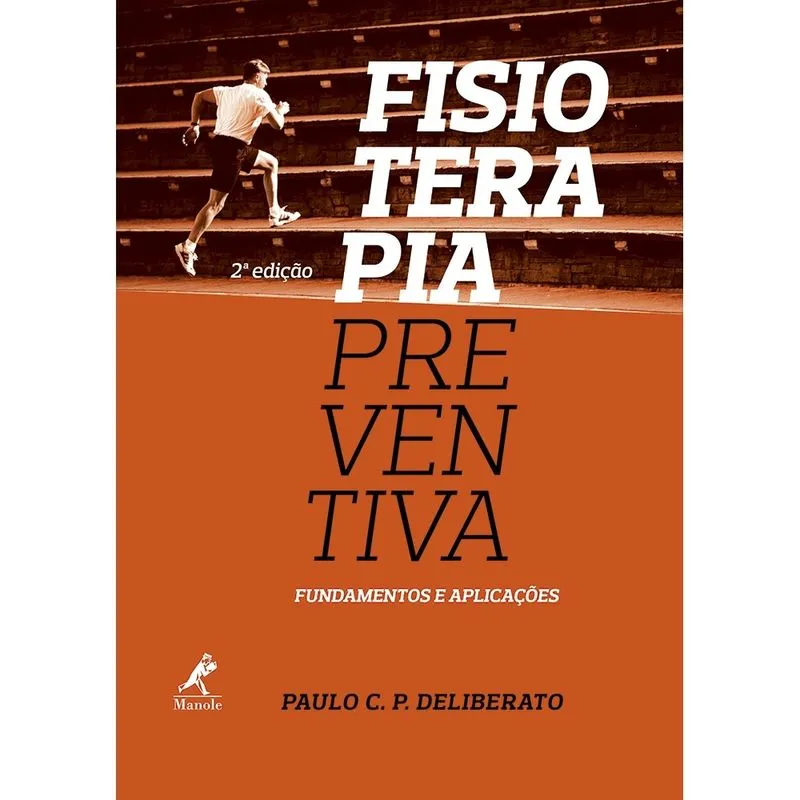 Fisioterapia preventiva: fundamentos e aplicações