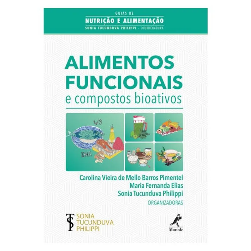ALIMENTOS FUNCIONAIS E COMPOSTOS BIOATIVOS