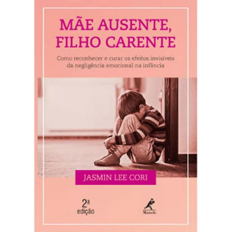 MÃE AUSENTE, FILHO CARENTE