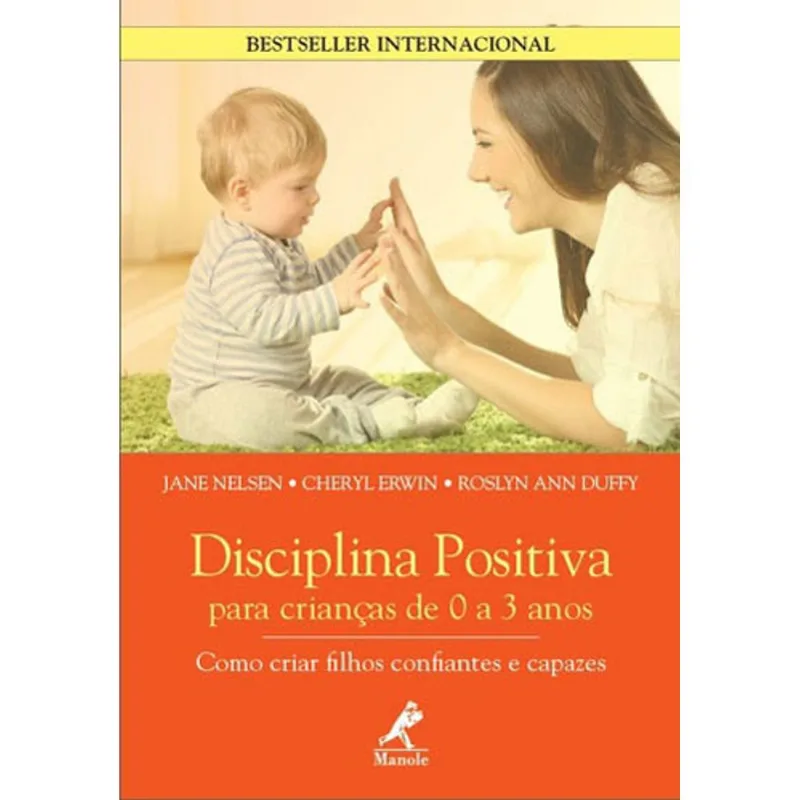 DISCIPLINA POSITIVA PARA CRIANÇAS DE 0 A 3 ANOS