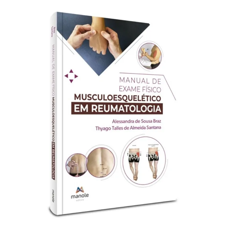 MANUAL DE EXAME FÍSICO MUSCULOESQUELÉTICO EM REUMATOLOGIA