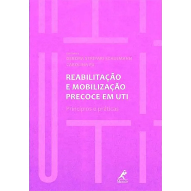 REABILITAÇÃO E MOBILIZAÇÃO PRECOCE EM UTI
