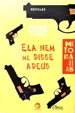 Ela Nem Me Disse Adeus