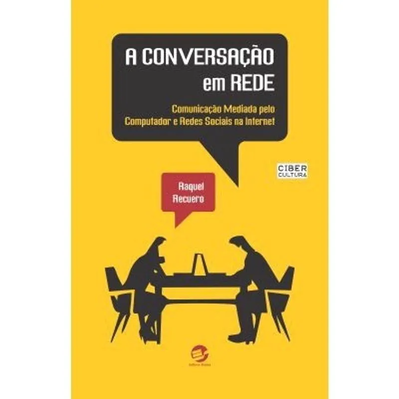 Livro - A conversação em rede: Comunicação mediada pelo computador e redes sociais na internet