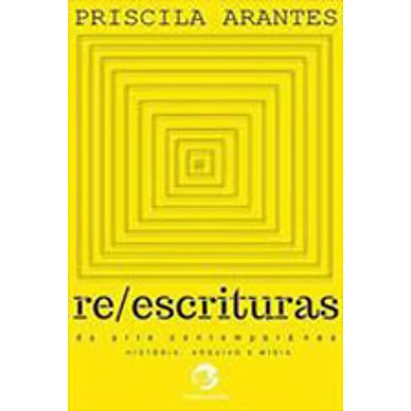 REESCRITURAS DA ARTE CONTEMPORÂNEA