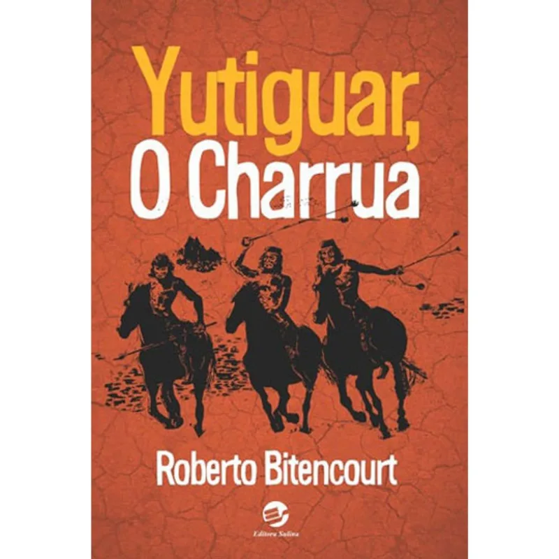 YUTIGUAR, O CHARRUA
