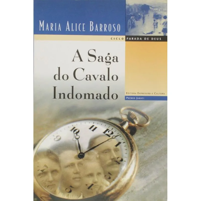 Saga do Cavalo Indomado, A