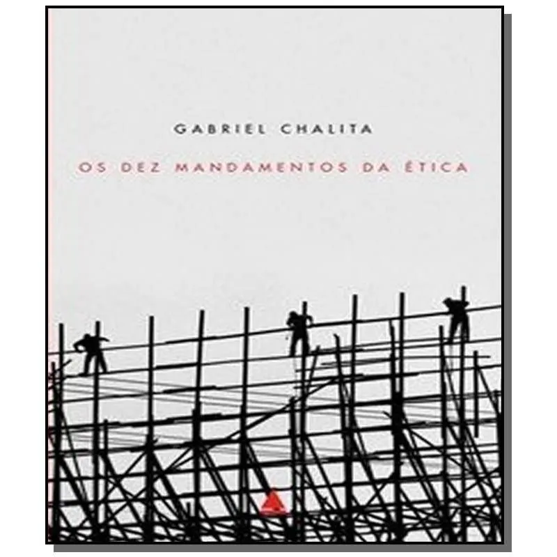 DEZ MANDAMENTOS DA ETICA, OS