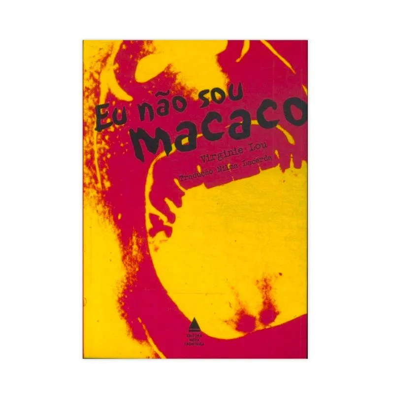 Eu Não Sou Macaco - Editora Nova Fronteira