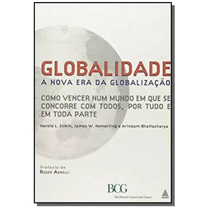 Globalidade - A nova era da globalizacao