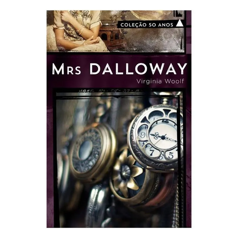 Mrs. Dalloway (Colecao 50 Anos)