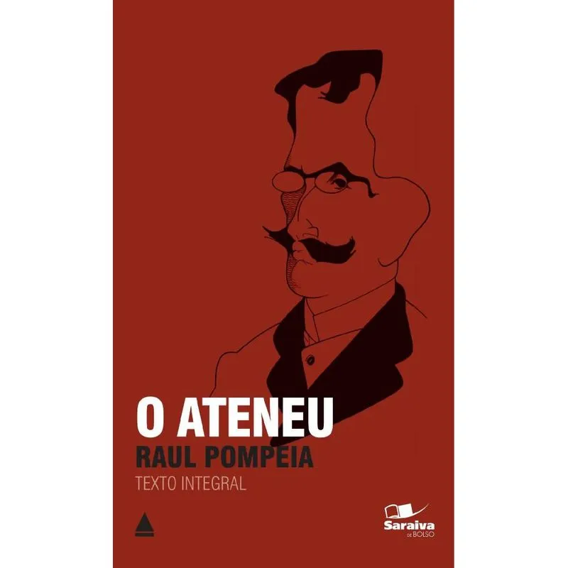 O Ateneu - Col. Saraiva de Bolso