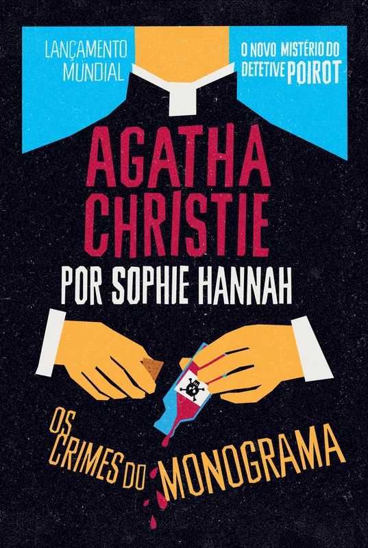 Os crimes do monograma – Um mistério de Hercule Poirot de Agatha Christie por Sophie Hannah E-book