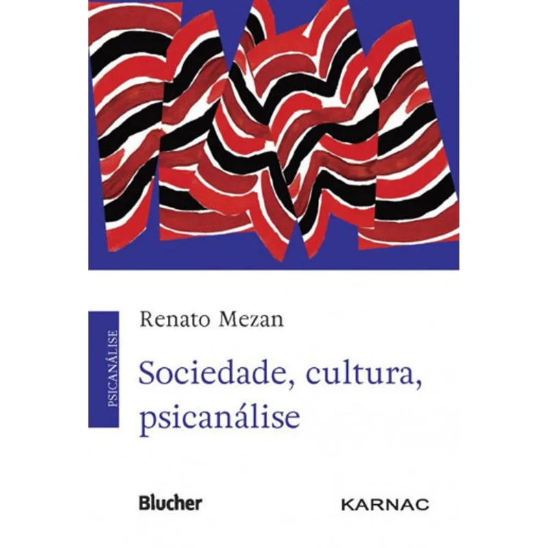 SOCIEDADE, CULTURA, PSICANÁLISE
