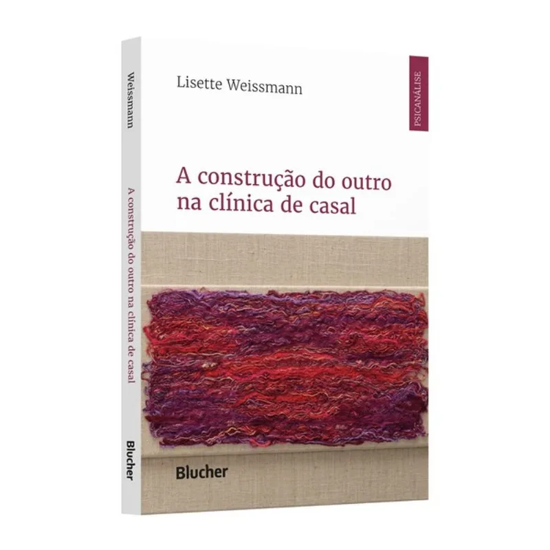 A CONSTRUÇÃO DO OUTRO NA CLÍNICA DE CASAL