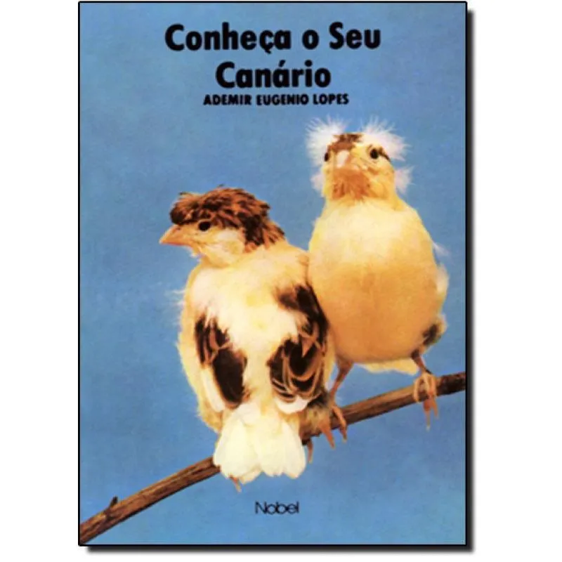 Livro Conheça O Seu Canário