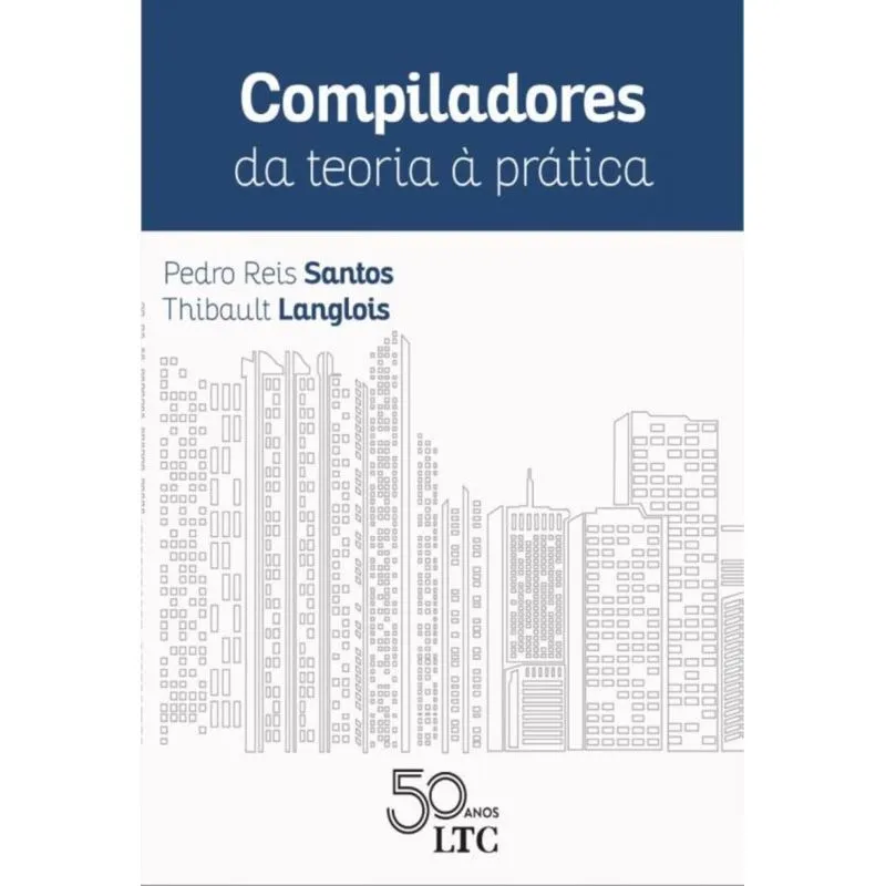 Compiladores Da Teoria A Pratica