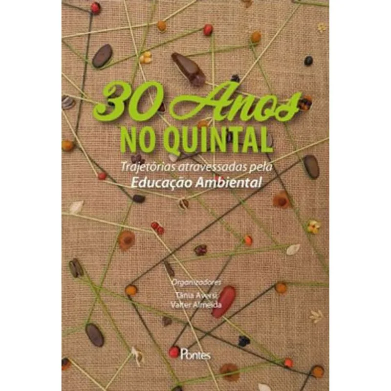 30 ANOS NO QUINTAL