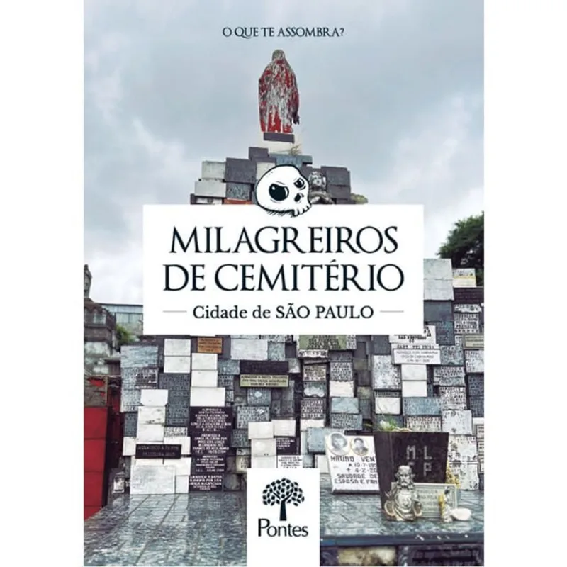 Milagreiros De Cemitério - Cidade De São Paulo