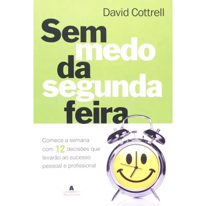 Sem Medo Da Segunda-Feira 1ª Ed.2009