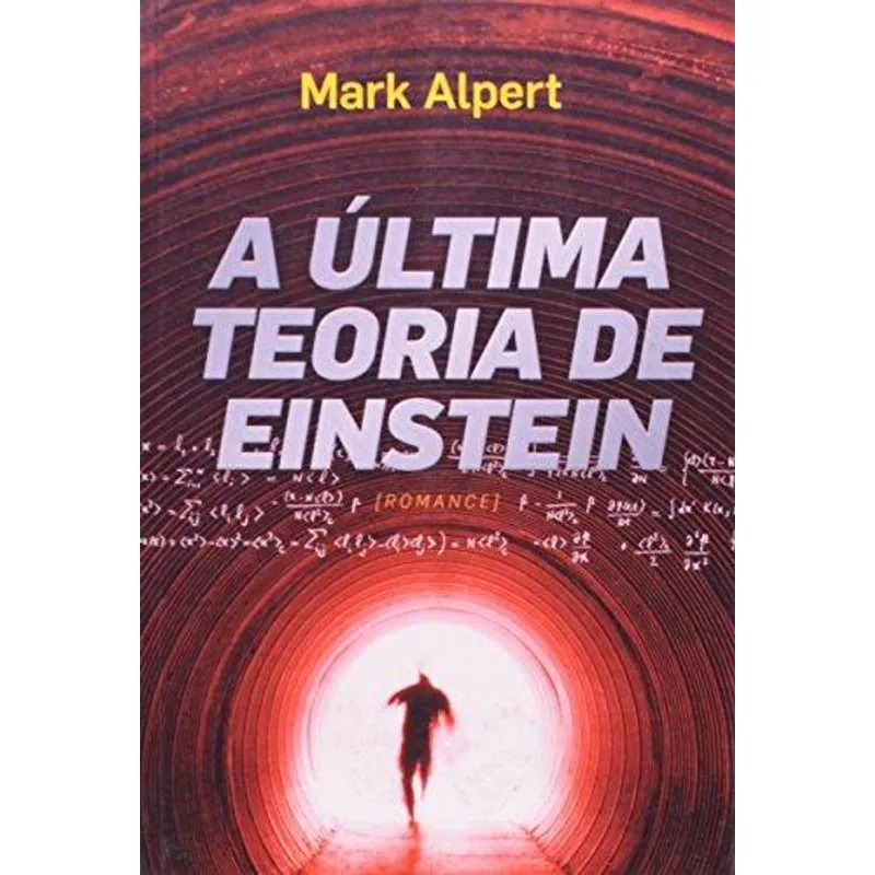 A Ultima Teoria de Einstein