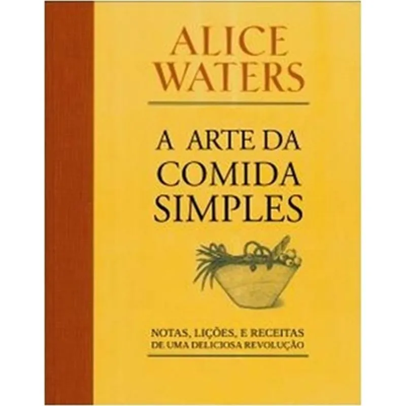 Arte Da Comida Simples, A