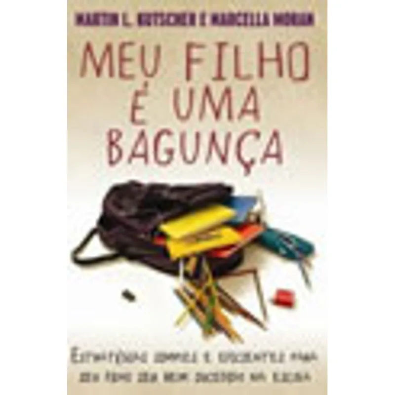 MEU FILHO E UMA BAGUNÇA