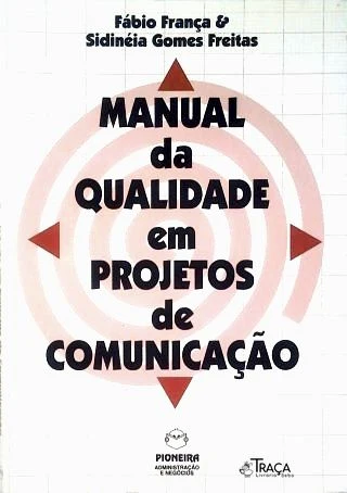 Manual Da Qualidade Em Projetos De Comunicação
