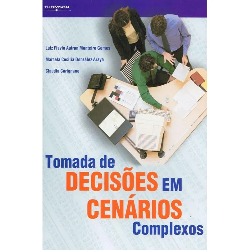 Tomada De Decisoes Em Cenarios Complexos