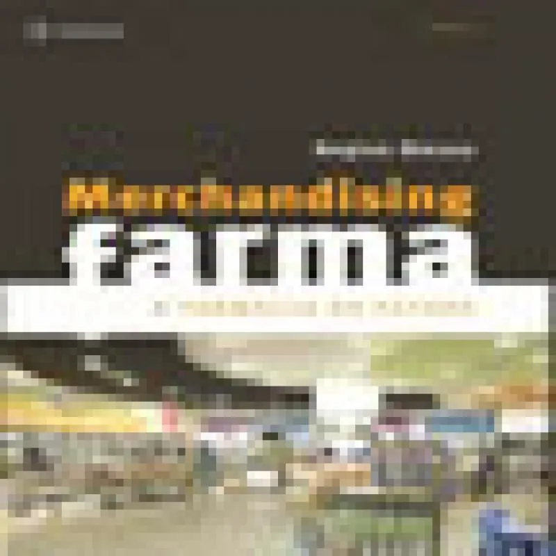 Livro Merchandising Farma - A Farmacia Do Futuro - 02 Ed