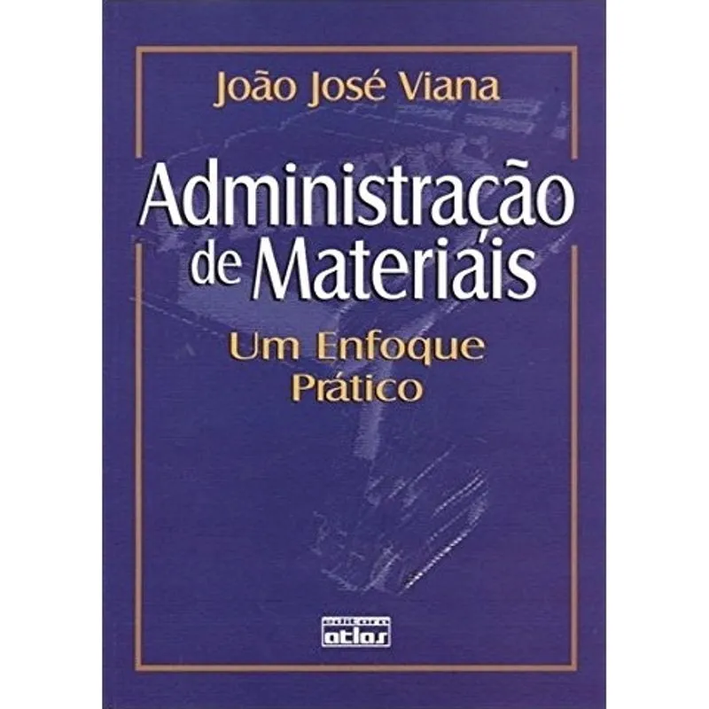 Livro - Administração De Materiais: Um Enfoque Prático