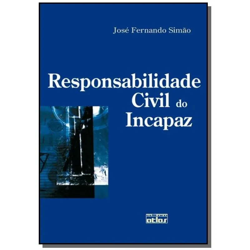 Responsabilidade Civil Do Incapaz
