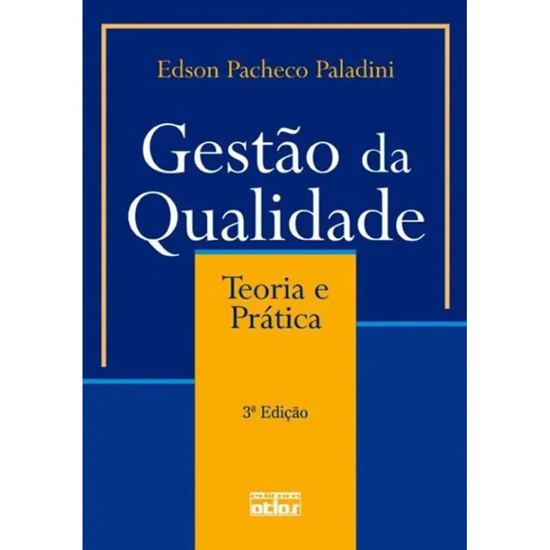 Gestao Da Qualidade - Teoria E Pratica - 3 Ed