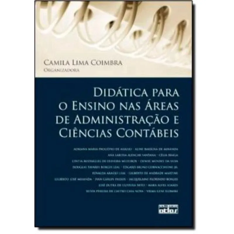 Didática Ensino Áreas Adm Ciências Contábeis Didatica Para O Ensino Nas Areas De Administracao E Ciencias Contabeis