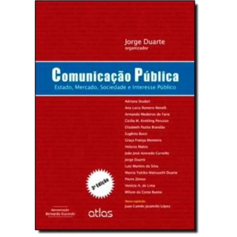 Comunicacao Publica - Estado, Mercado, Sociedade E Interesse Publico - 3ª Edicao