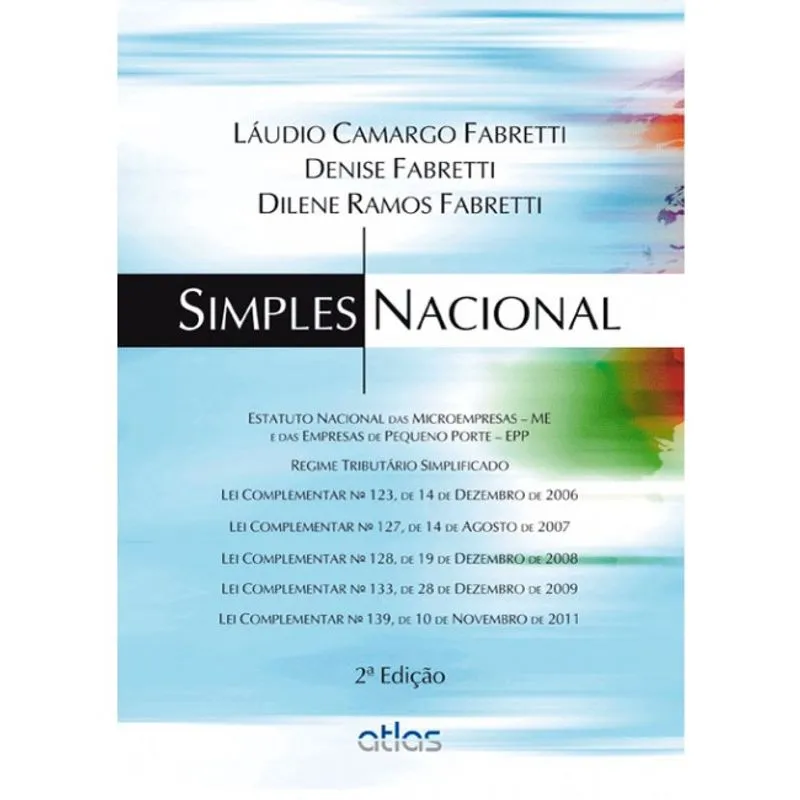 Livro - Simples Nacional: Estatuto Nacional das Microempresas - ME e das Empresas de Pequeno Porte - EPP - Fabretti