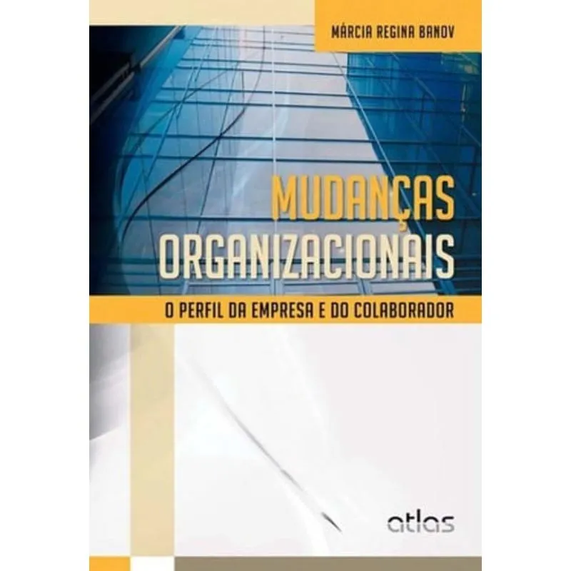 MUDANÇAS ORGANIZACIONAIS