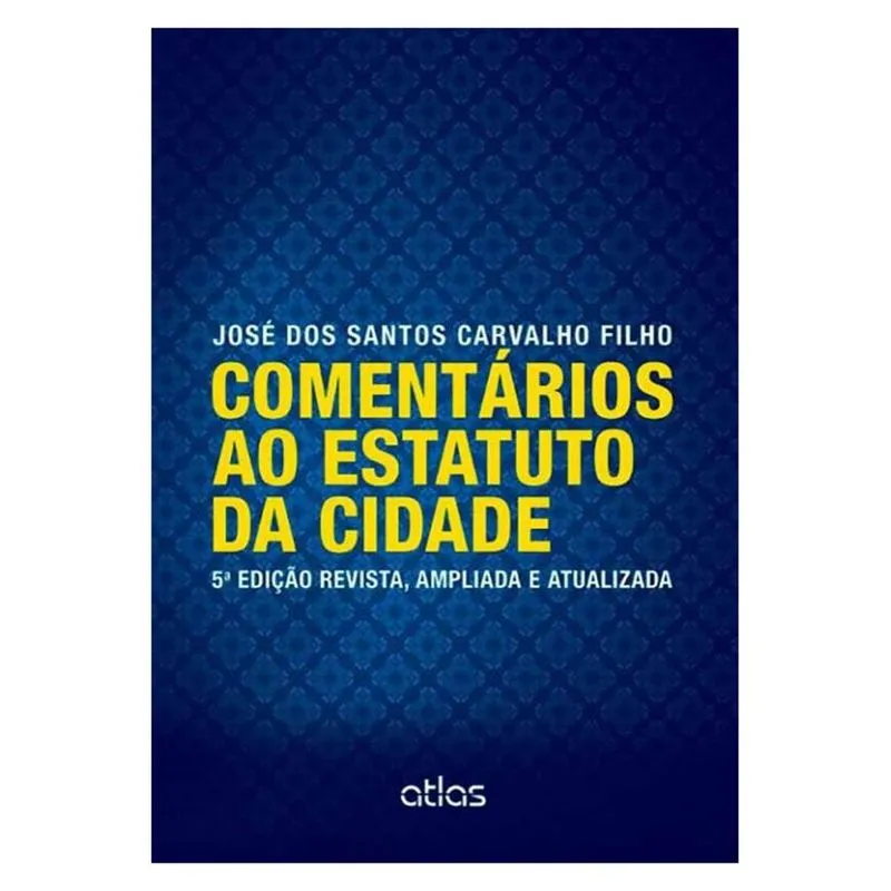 Comentários ao estatuto da cidade