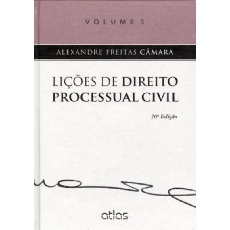 Lições De Direito Processual Civil - Vol. Iii - 20ª Ed. 2013