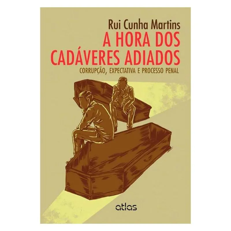 A hora dos cadáveres adiados