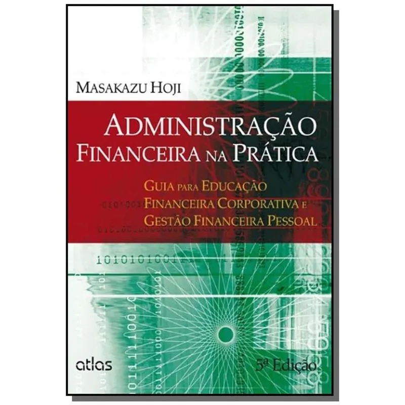 Administracao Financeira Na Pratica: Guia Para Edu