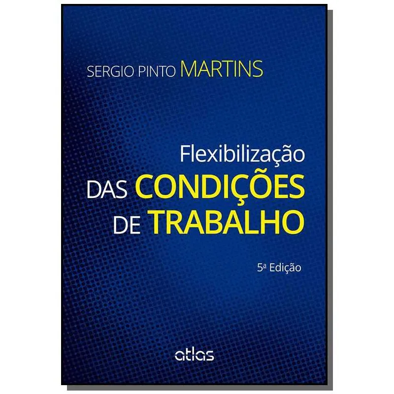 Flexibilizacao Das Condicoes De Trabalho 01