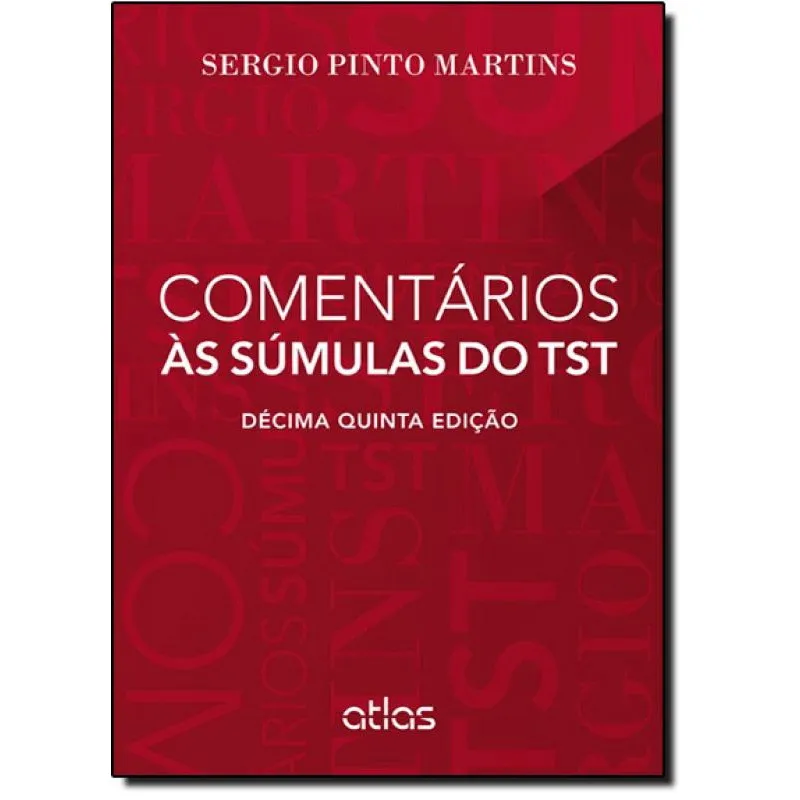 Comentários Às Súmulas do Tst