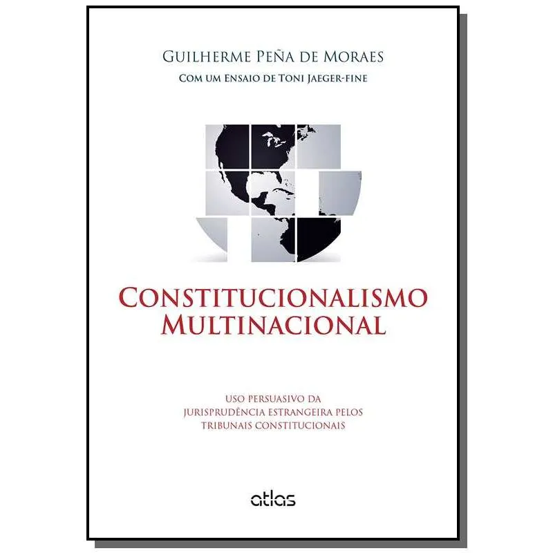 CONSTITUCIONALISMO MULTINACIONAL: USO PERSUASIVO D