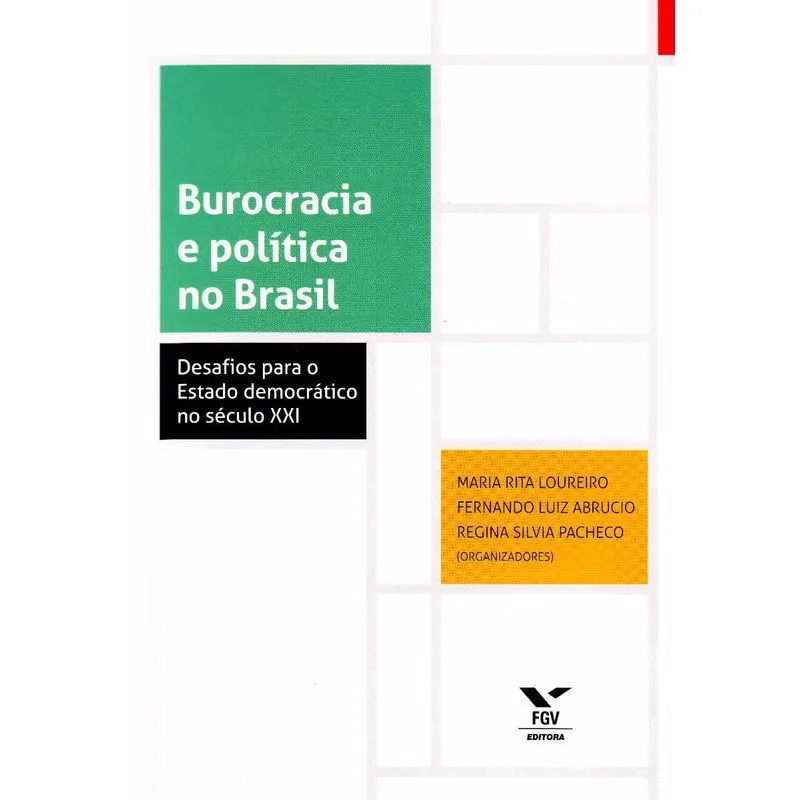 Burocracia e Política No Brasil