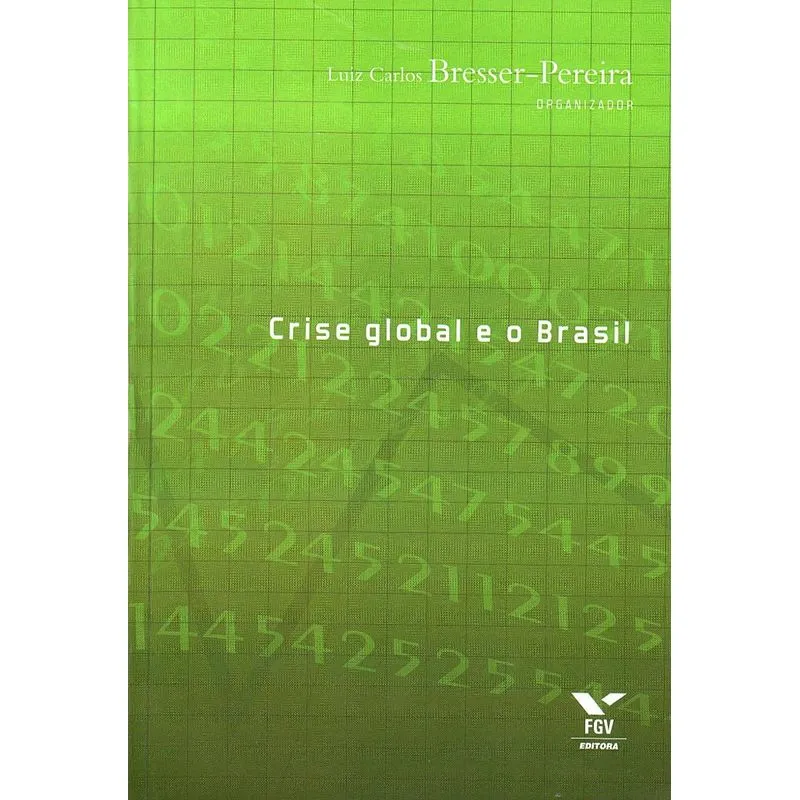 Crise Global e O Brasil